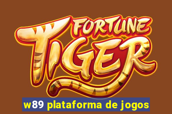 w89 plataforma de jogos